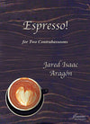 Aragon: Espresso! for Two Contrabassoons