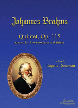 Brahms (Rousseau): Quintet, op. 115, adapted for Alto Saxophone and String Quartet [SCORE]