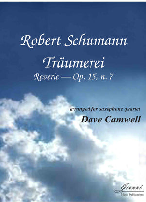Schumann (Camwell): Traumerei, op. 15, no. 7, for saxophone quartet [SATB or AATB]