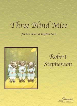 Stephenson: Three Blind Mice for 2 Oboes and English Horn