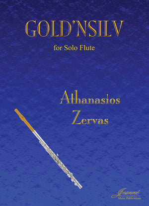 Zervas: GOLD'NSILV for solo flute