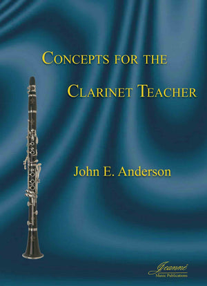 Anderson: Concepts for the Clarinet Teacher, 5th Edition