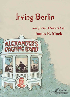 Berlin (Mack): Alexander's Ragtime Band arr. for Clarinet Choir