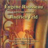 Rousseau: Music of Jindrich Feld