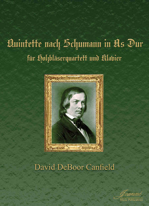 Canfield: Quintet after Schumann for Woodwind Quartet and Piano