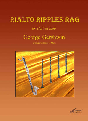 Gershwin (Mack): Rialto Ripples Rag arr. For clarinet choir