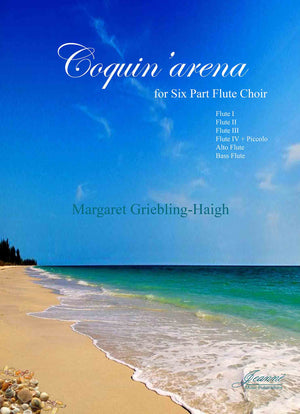 Griebling-Haigh: Coquin'arena for Six Part Flute Choir