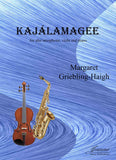 Griebling-Haigh: Kajalamagee for Alto Saxophone, Viola and Piano