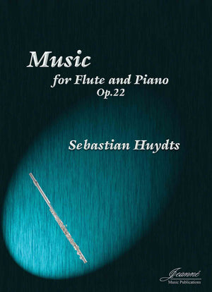 Huydts: Music for Flute and Piano, op. 22