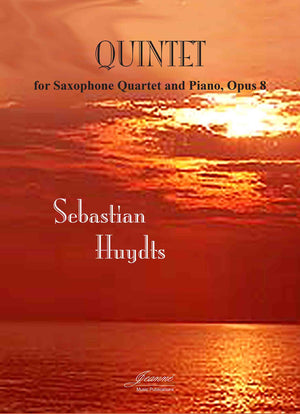 Huydts: Quintet for Saxophone Quartet and Piano