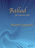Jaquith: Ballad for Clarinet Solo