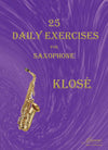 Klose: 25 Daily Exercises for Saxophone