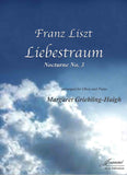 Liszt and Griebling-Haigh: Liebestraum, arr. for oboe and piano