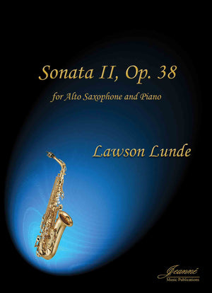 Lunde: Sonata II, op. 38 for Alto Saxophone and Piano