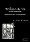 Register: Bedtime Stories (beyond the window) for soprano, flute, oboe, cello and piano [SCORE]