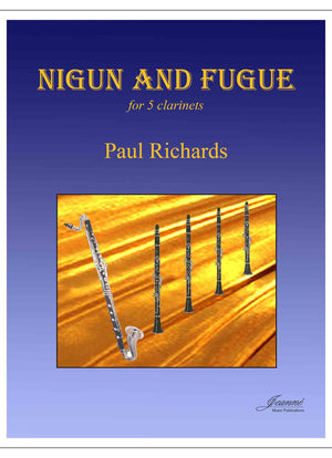 Richards: Nigun and Fugue for five clarinets