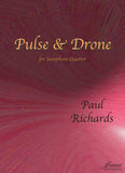 Richards: Pulse and Drone for Saxophone Quartet [SATB]