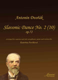 Dvorak (Pavlikova): Slavonic Dance No. 2, Op. 72 for soprano and alto saxophones, piano and cello