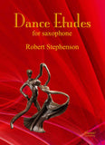 Stephenson: Dance Etudes for Saxophone