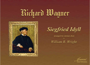 Wagner (Wright): Siegfried Idyll, arr. for clarinet choir