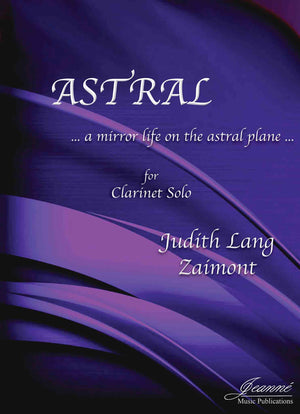 Zaimont: Astral for Solo Clarinet