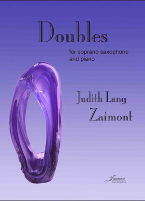 Zaimont: Doubles for Soprano Saxophone and Piano
