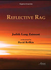 Zaimont and Reffkin: Reflective Rag for Ragtime Ensemble
