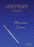 Zervas: GOLD'NSILV for solo flute